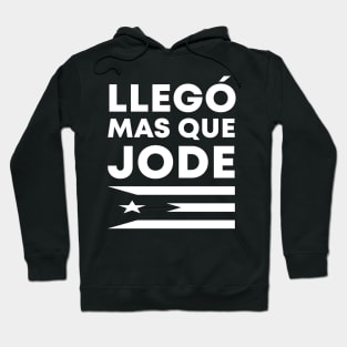 Llego Mas Que Jode Funny Puerto Rico Saying Puerto Rican Flag Hoodie